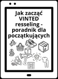 Jak zacząć VINTED resseling – poradnik dla początkujących